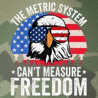 The Metric System CanT Measure Freedom Eagle 4th Of July Legacy Tie Dye Trucker Hat