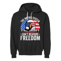 The Metric System CanT Measure Freedom Eagle 4th Of July Garment-Dyed Fleece Hoodie
