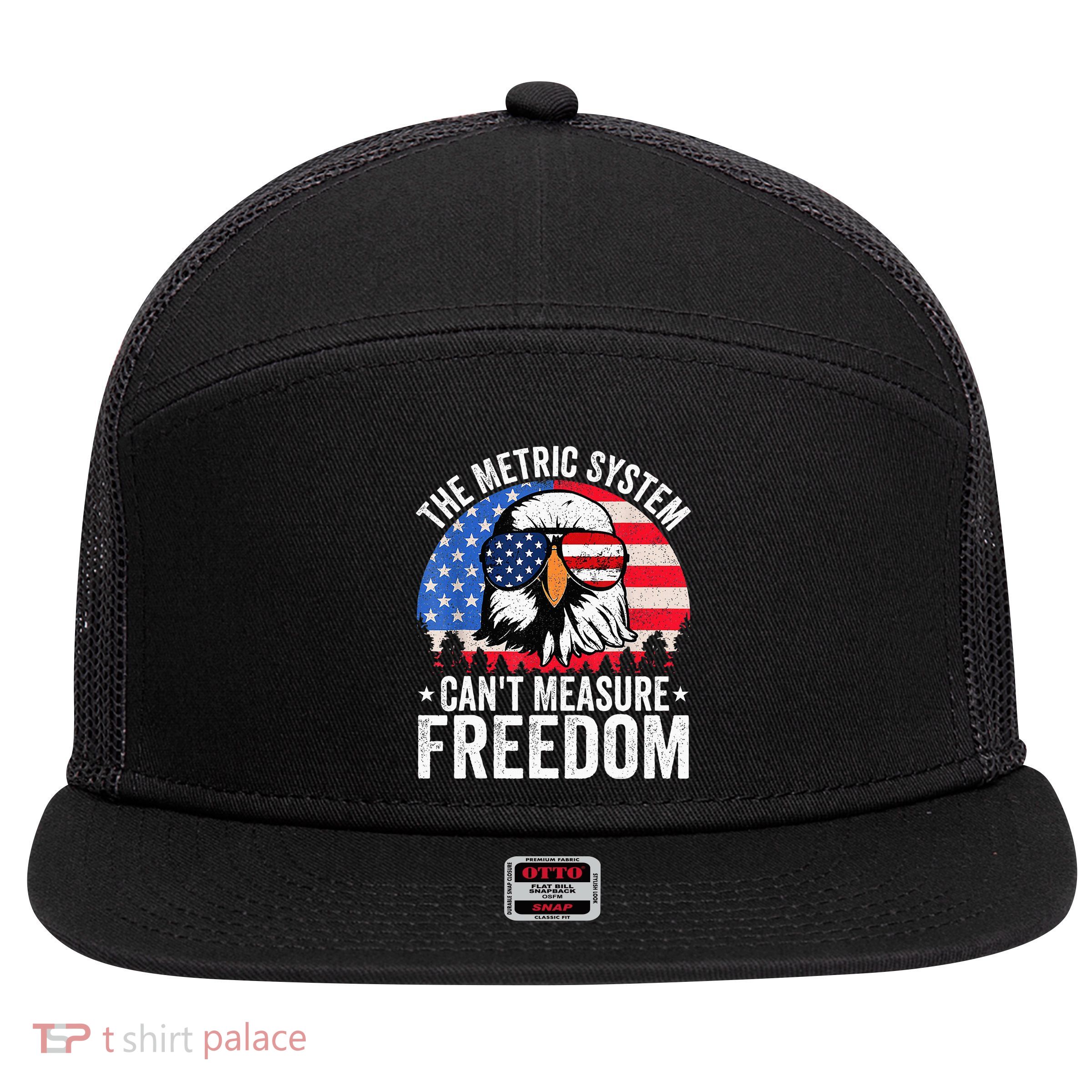The Metric System CanT Measure Freedom Eagle 4th Of July 7 Panel Mesh Trucker Snapback Hat