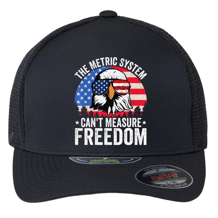 The Metric System CanT Measure Freedom Eagle 4th Of July Flexfit Unipanel Trucker Cap
