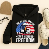 The Metric System CanT Measure Freedom Eagle 4th Of July Hoodie