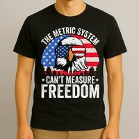The Metric System CanT Measure Freedom Eagle 4th Of July T-Shirt
