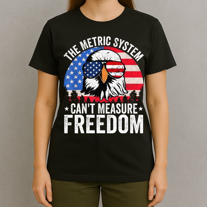 The Metric System CanT Measure Freedom Eagle 4th Of July T-Shirt