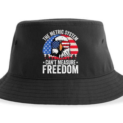 The Metric System CanT Measure Freedom Eagle 4th Of July Sustainable Bucket Hat
