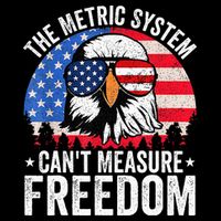 The Metric System CanT Measure Freedom Eagle 4th Of July 7-Panel Snapback Hat