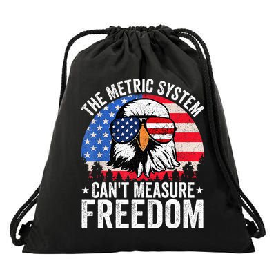 The Metric System CanT Measure Freedom Eagle 4th Of July Drawstring Bag