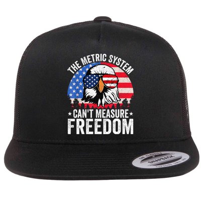 The Metric System CanT Measure Freedom Eagle 4th Of July Flat Bill Trucker Hat