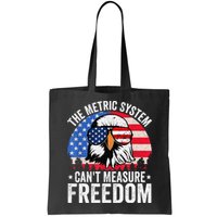 The Metric System CanT Measure Freedom Eagle 4th Of July Bag