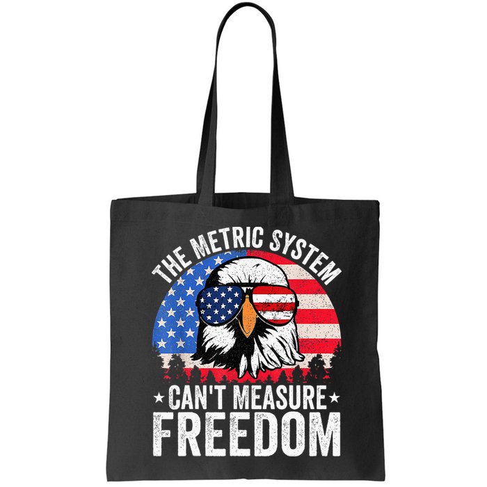 The Metric System CanT Measure Freedom Eagle 4th Of July Bag