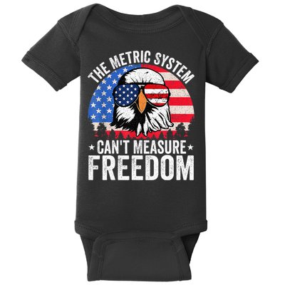 The Metric System CanT Measure Freedom Eagle 4th Of July Baby Bodysuit