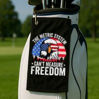 The Metric System CanT Measure Freedom Eagle 4th Of July Golf Towel