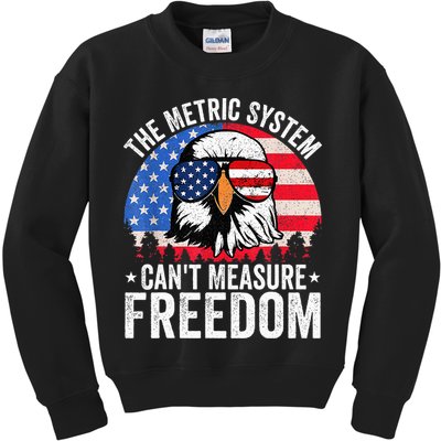 The Metric System CanT Measure Freedom Eagle 4th Of July Kids Sweatshirt
