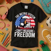 The Metric System CanT Measure Freedom Eagle 4th Of July Kids T-Shirt