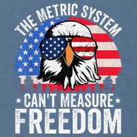The Metric System CanT Measure Freedom Eagle 4th Of July Garment-Dyed Sweatshirt