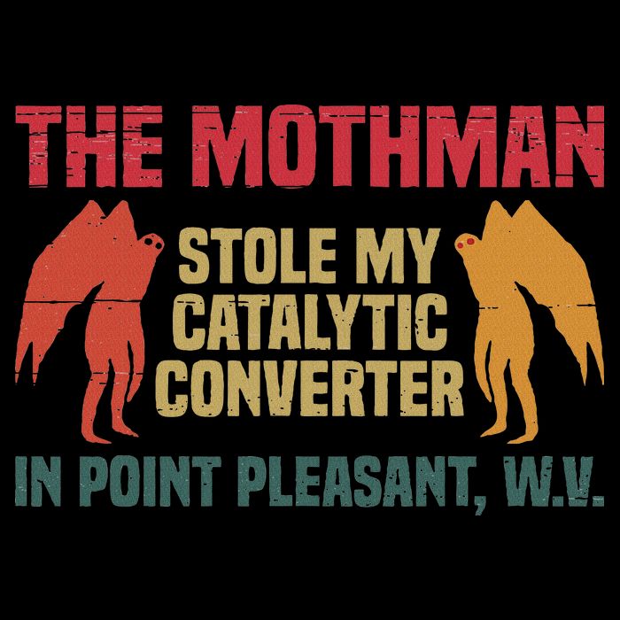 The Mothman Stole My Catalytic Converter In Point Vintage Apron