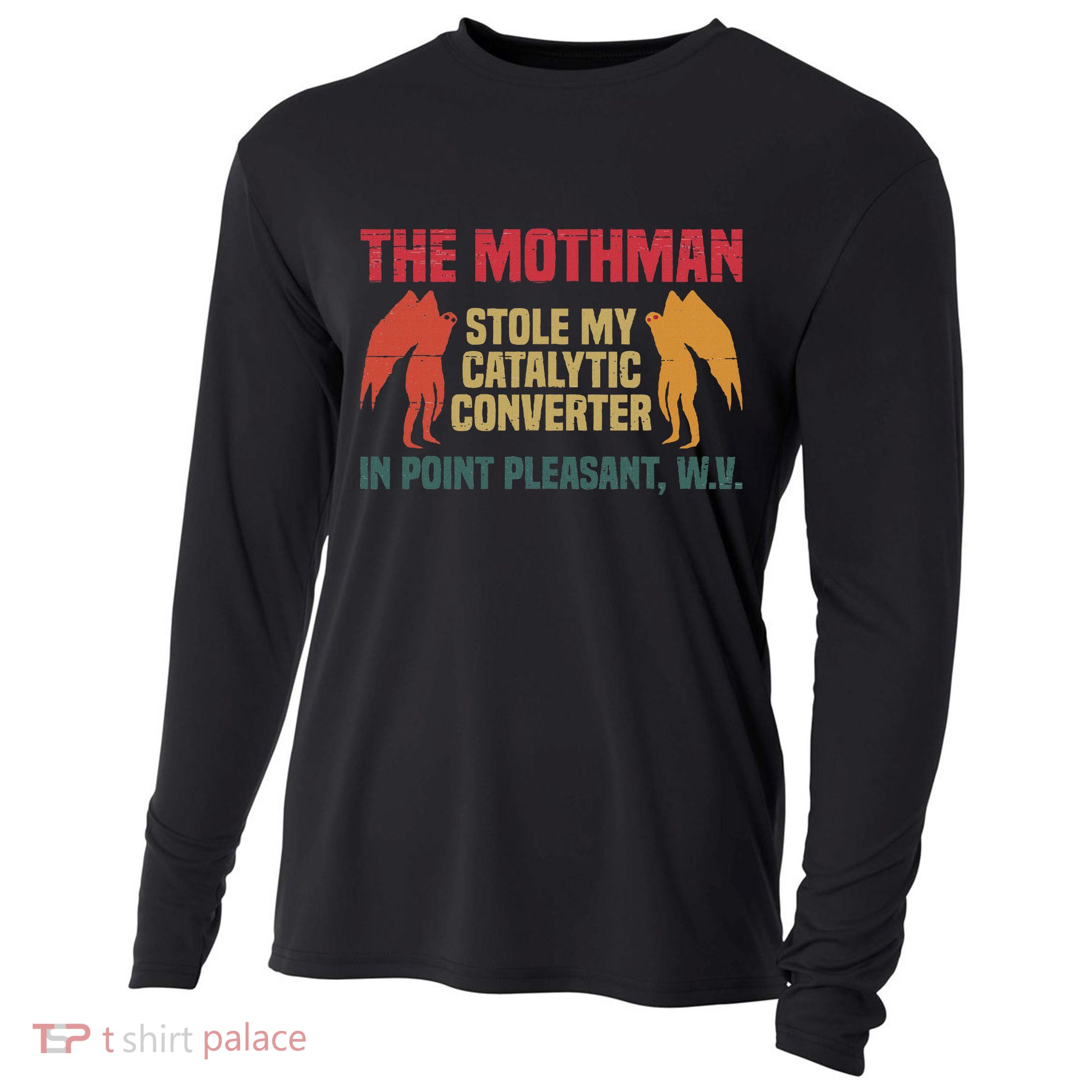 The Mothman Stole My Catalytic Converter In Point Vintage Cooling Performance Long Sleeve Crew