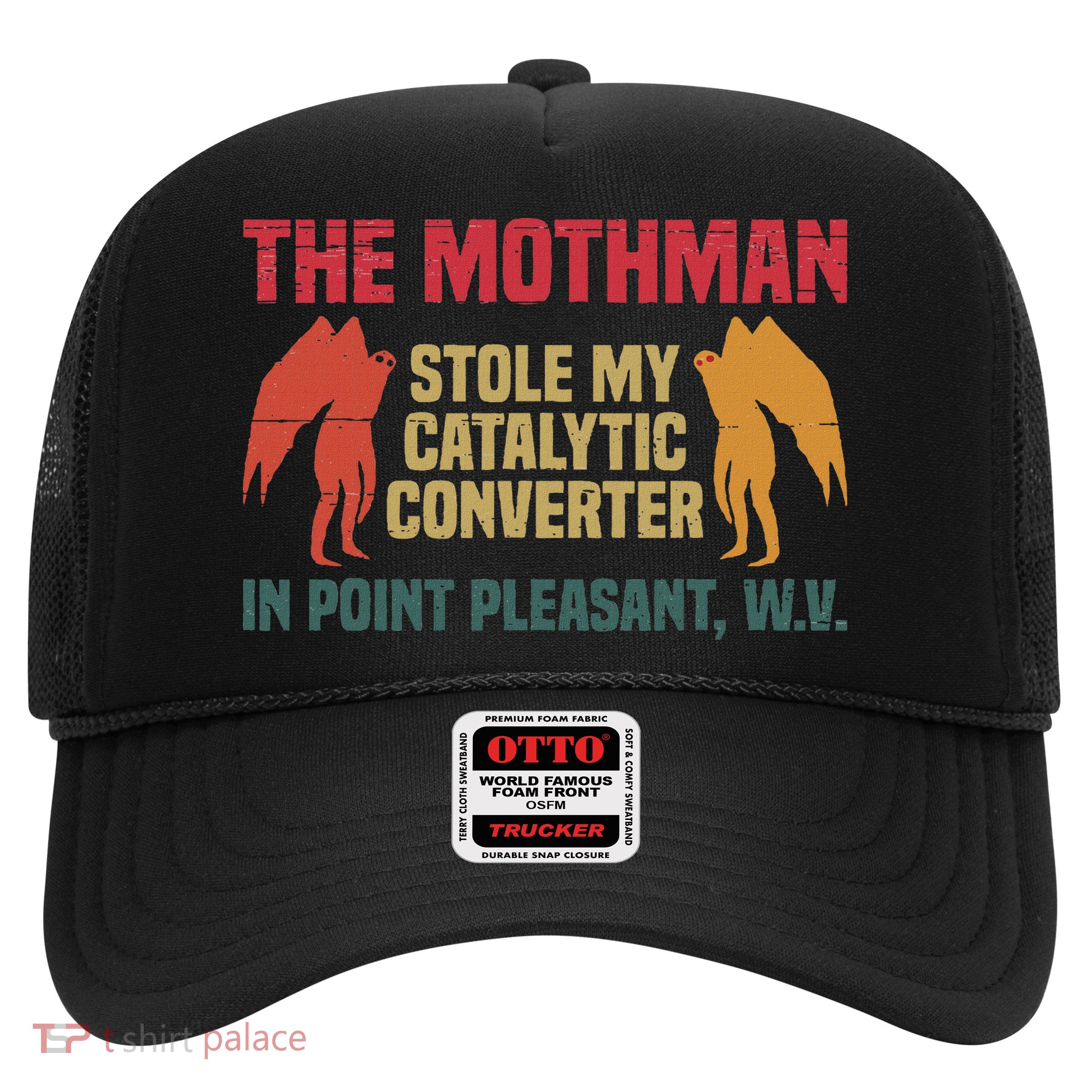 The Mothman Stole My Catalytic Converter In Point Vintage Trucker Hat