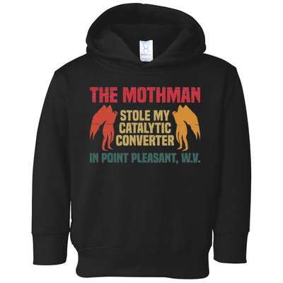 The Mothman Stole My Catalytic Converter In Point Vintage Toddler Hoodie