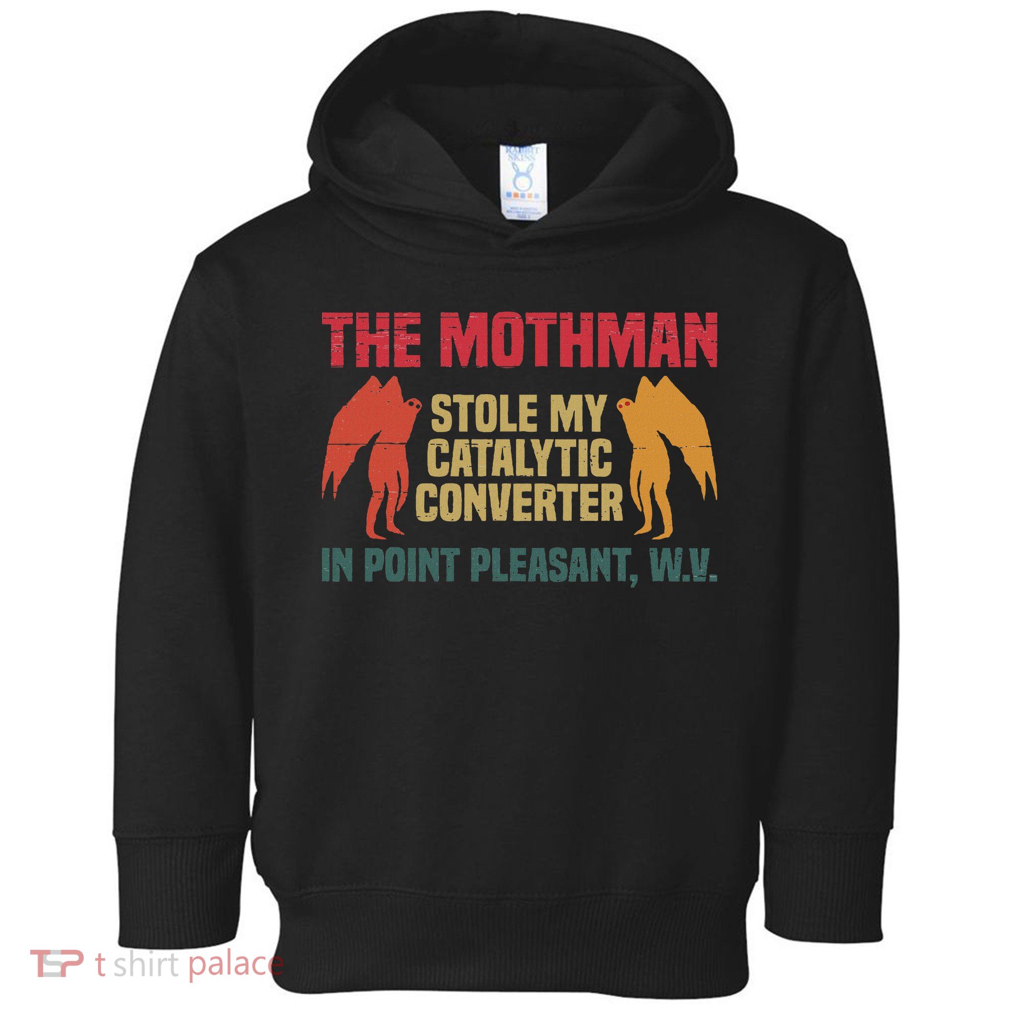 The Mothman Stole My Catalytic Converter In Point Vintage Toddler Hoodie