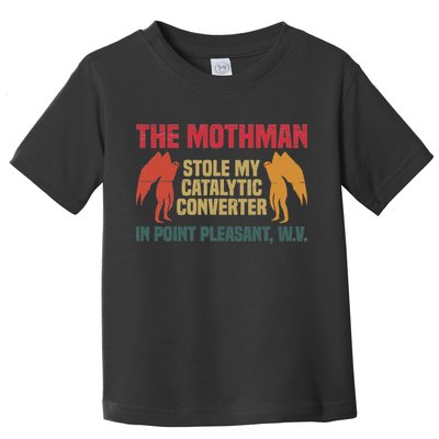 The Mothman Stole My Catalytic Converter In Point Vintage Toddler T-Shirt