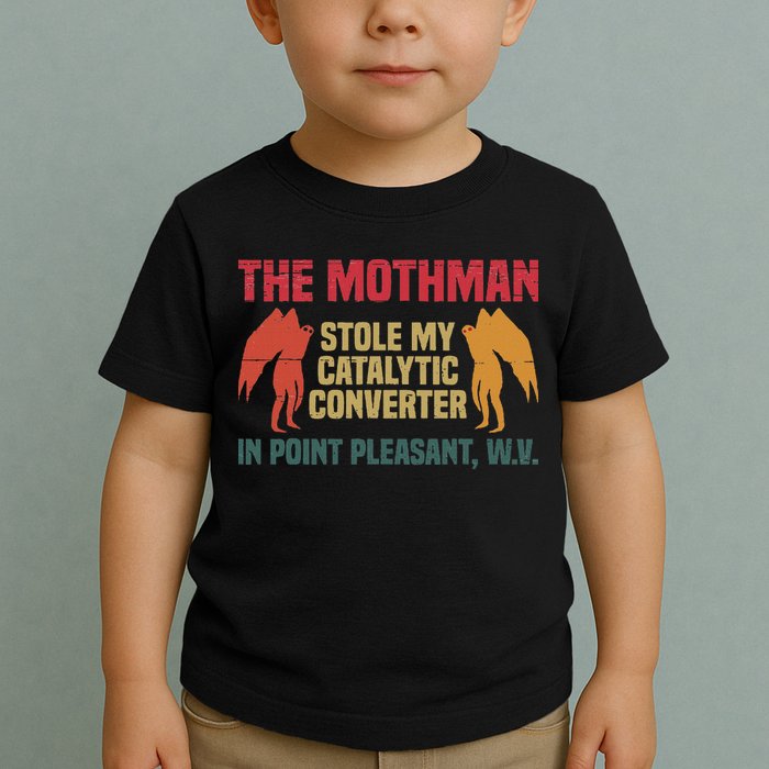 The Mothman Stole My Catalytic Converter In Point Vintage Toddler T-Shirt