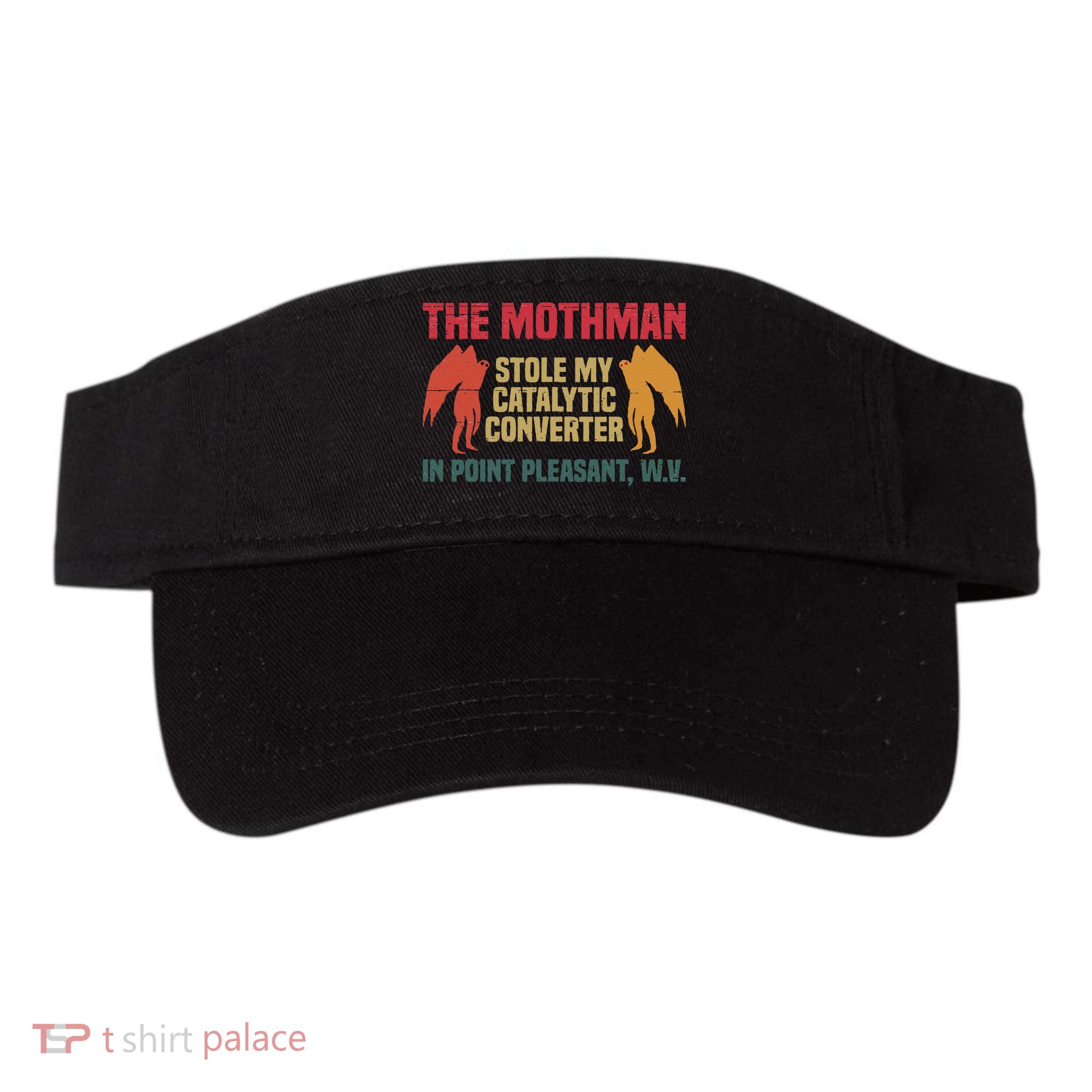 The Mothman Stole My Catalytic Converter In Point Vintage Visor