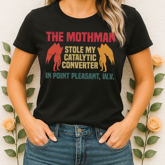 The Mothman Stole My Catalytic Converter In Point Vintage Womens T-Shirt