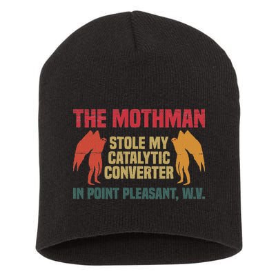 The Mothman Stole My Catalytic Converter In Point Vintage Short Acrylic Beanie