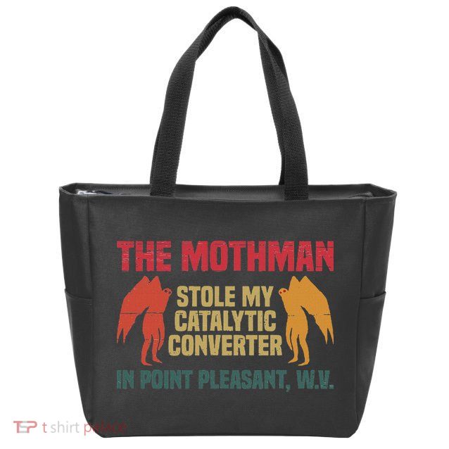 The Mothman Stole My Catalytic Converter In Point Vintage Zip Tote Bag