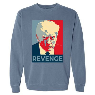 Trump Mug Shot Revenge Gift Garment-Dyed Sweatshirt