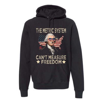 The Metric System CanT Measure Freedom Premium Hoodie