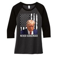 Trump Mug Shot Donald Trump Mug Shot Never Surrender Women's Tri-Blend 3/4-Sleeve Raglan Shirt