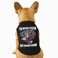 The Metric System CanT Measure Freedom Funny 4th Of July Doggie Tank