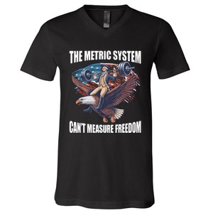 The Metric System CanT Measure Freedom Funny 4th Of July V-Neck T-Shirt