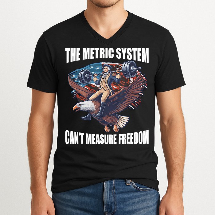 The Metric System CanT Measure Freedom Funny 4th Of July V-Neck T-Shirt