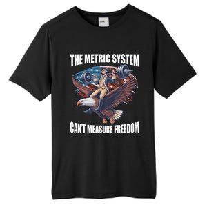 The Metric System CanT Measure Freedom Funny 4th Of July Tall Fusion ChromaSoft Performance T-Shirt