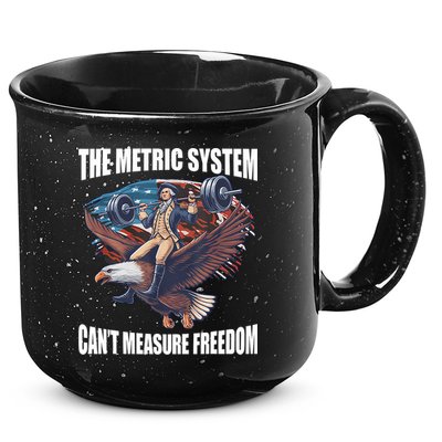 The Metric System CanT Measure Freedom Funny 4th Of July 15oz Campfire Ceramic Mug