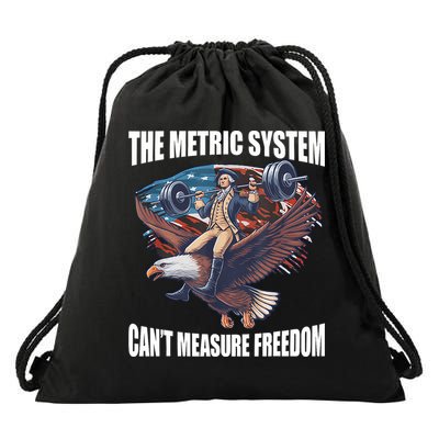 The Metric System CanT Measure Freedom Funny 4th Of July Drawstring Bag