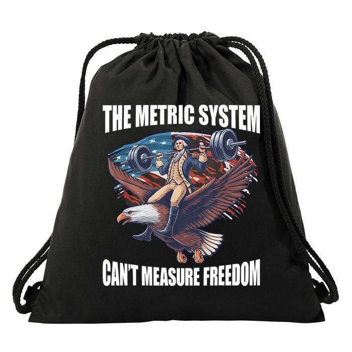 The Metric System CanT Measure Freedom Funny 4th Of July Drawstring Bag