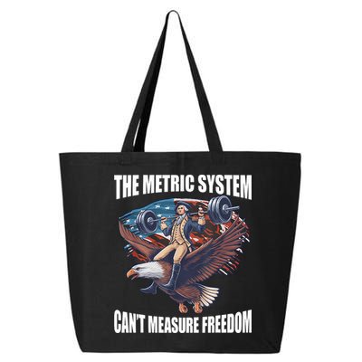 The Metric System CanT Measure Freedom Funny 4th Of July 25L Jumbo Tote