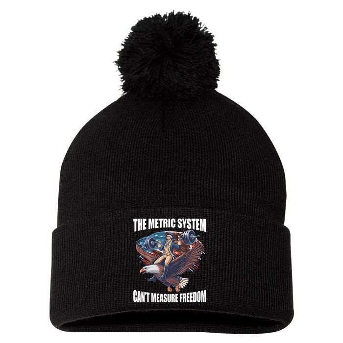 The Metric System CanT Measure Freedom Funny 4th Of July Pom Pom 12in Knit Beanie