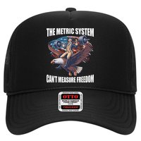 The Metric System CanT Measure Freedom Funny 4th Of July Trucker Hat