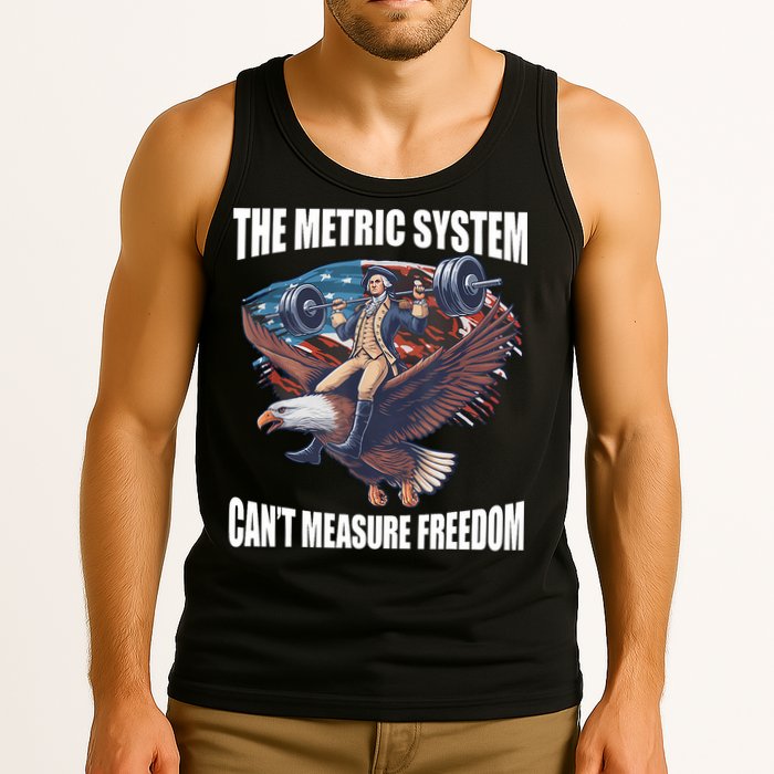 The Metric System CanT Measure Freedom Funny 4th Of July Tank Top