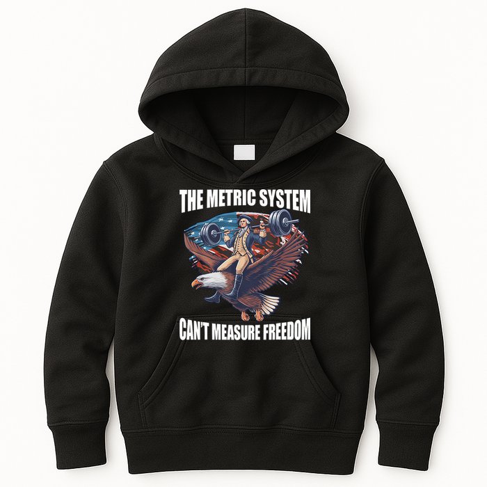 The Metric System CanT Measure Freedom Funny 4th Of July Kids Hoodie