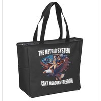 The Metric System CanT Measure Freedom Funny 4th Of July Zip Tote Bag
