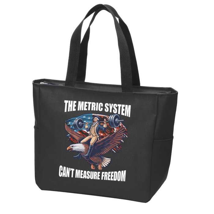 The Metric System CanT Measure Freedom Funny 4th Of July Zip Tote Bag