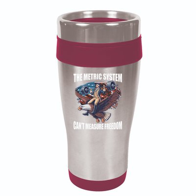 The Metric System CanT Measure Freedom Funny 4th Of July 16oz Travel Tumbler