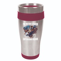 The Metric System CanT Measure Freedom Funny 4th Of July 16oz Travel Tumbler