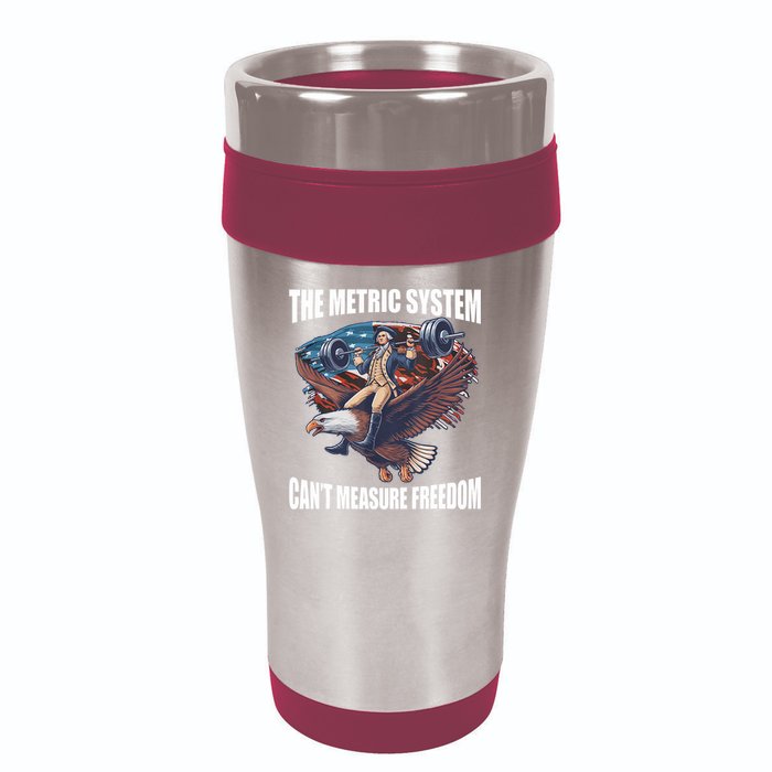 The Metric System CanT Measure Freedom Funny 4th Of July 16oz Travel Tumbler