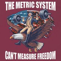 The Metric System CanT Measure Freedom Funny 4th Of July 16oz Travel Tumbler